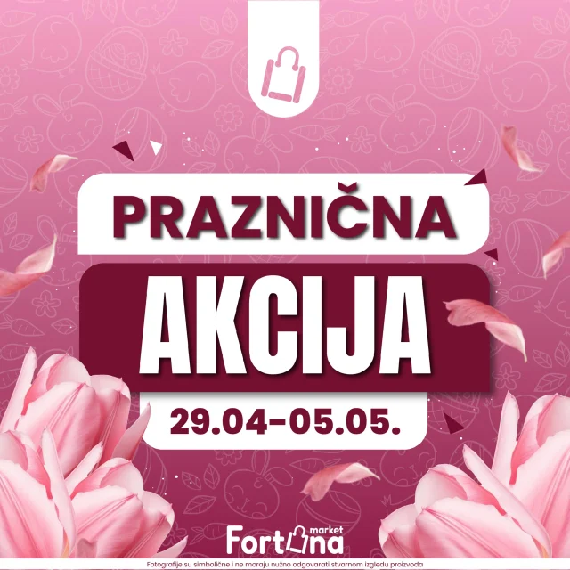 Fortuna marketi: Praznična akcija (od 29.04. do 05.05.2026)